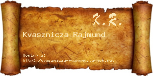 Kvasznicza Rajmund névjegykártya